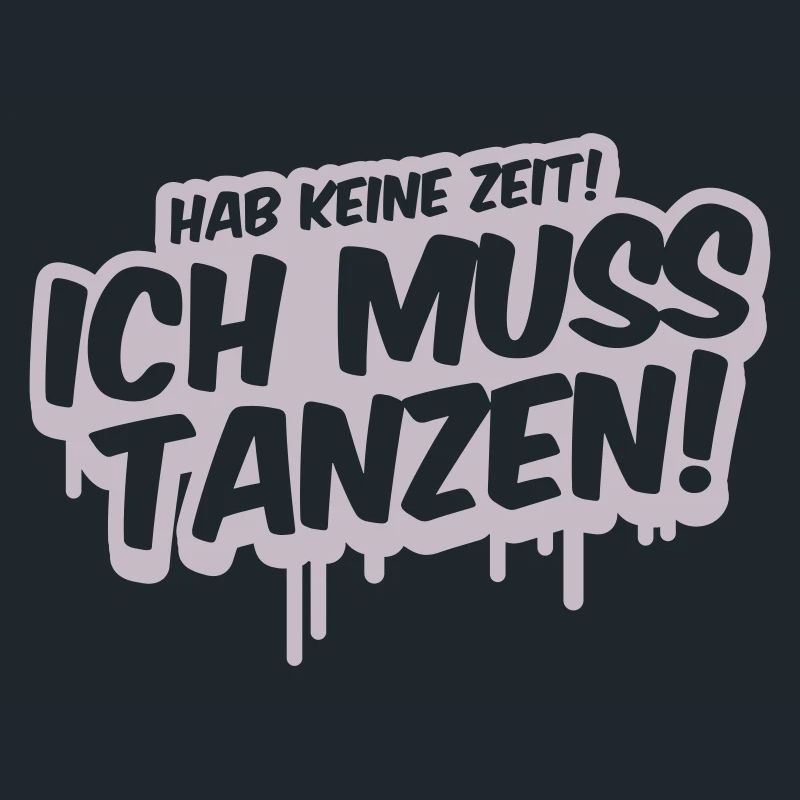 I Have To Dance Graffiti