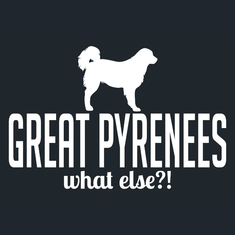 Great Pyrenees what else Hunde Spruch Wilsigns