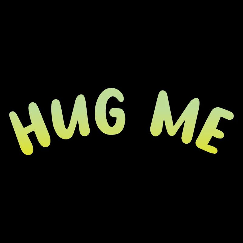 hug me