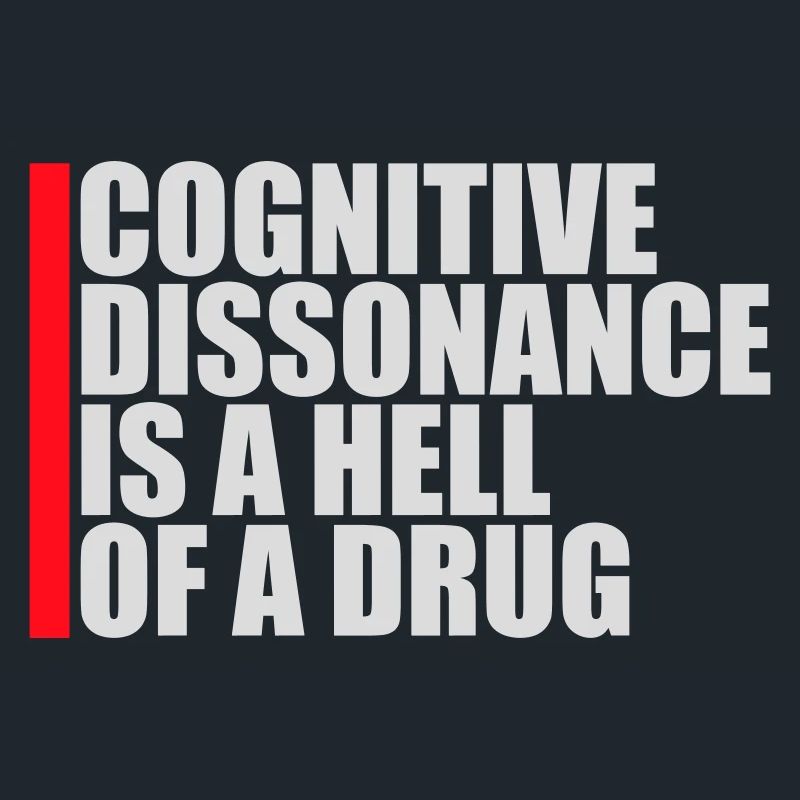 La dissonance cognitive est un sacré dicton.