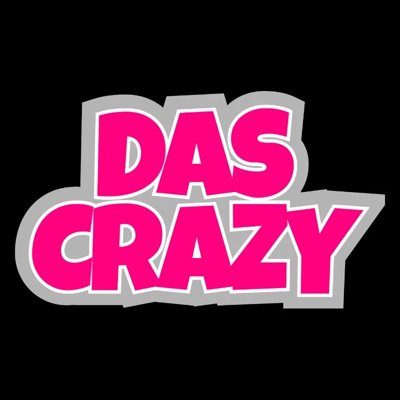 Das Crazy - verrückt, auffällig und einfach witzig