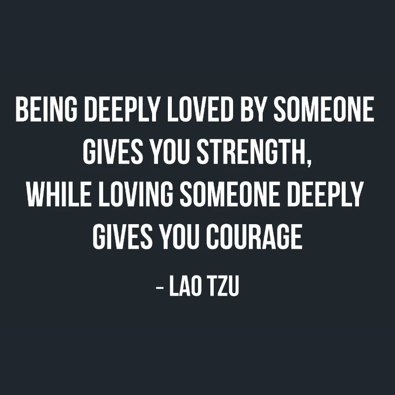 Citation de force et courage lao tzou