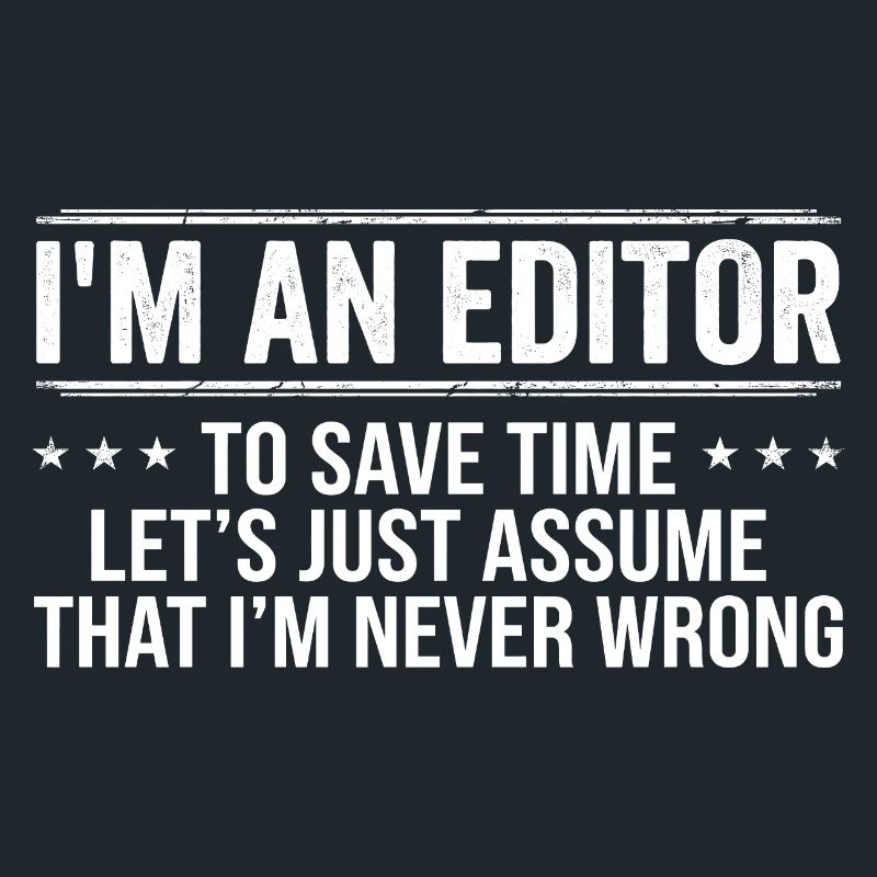 Editor Never Wrong Editors Review Editing Writing 