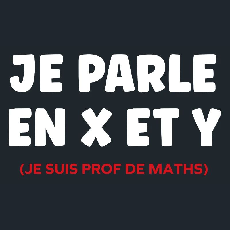 Je Parle en X et Y — Prof de Maths