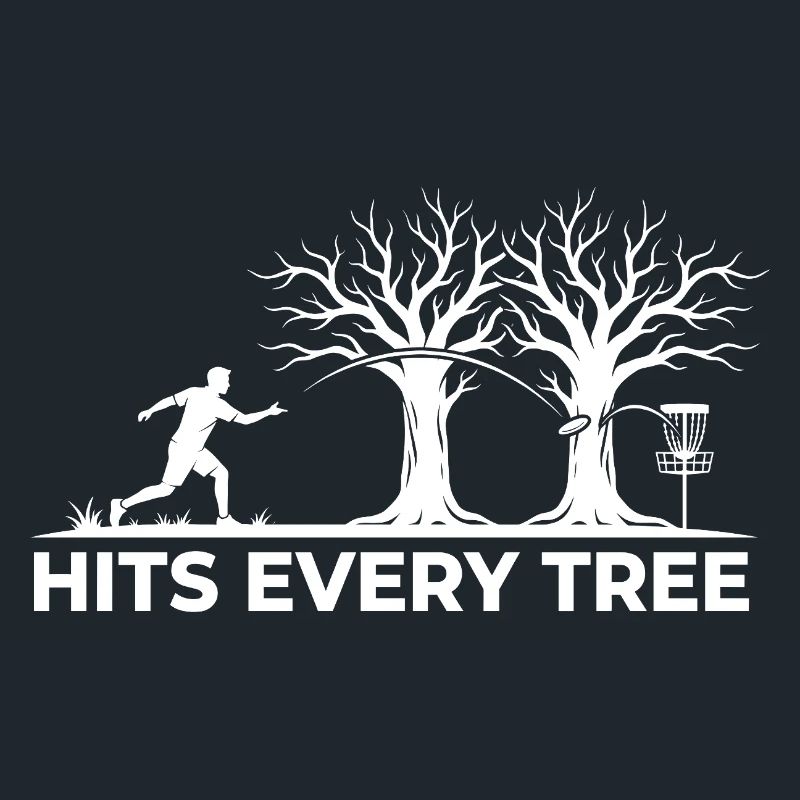 Hit Every Tree – Design drôle de disc golf