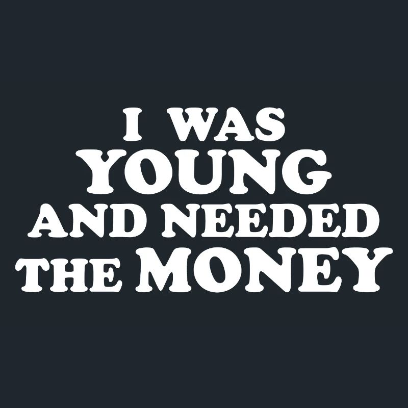 J’ÉTAIS JEUNE ET J’AVAIS BESOIN D’ARGENT blanco