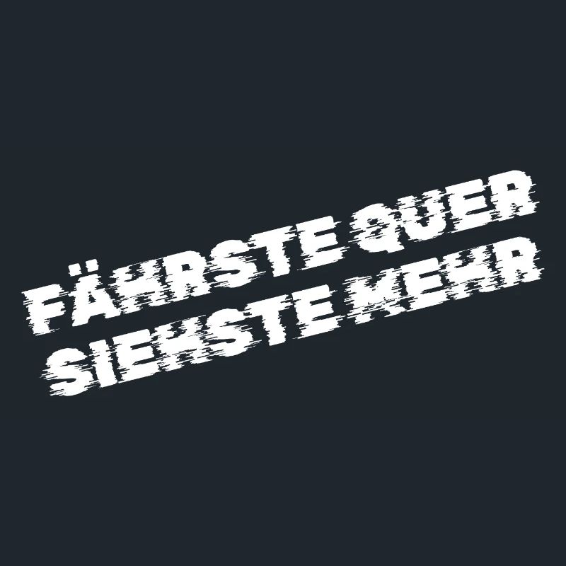Fährste quer, siehste mehr – Drift & Tuning Spruch