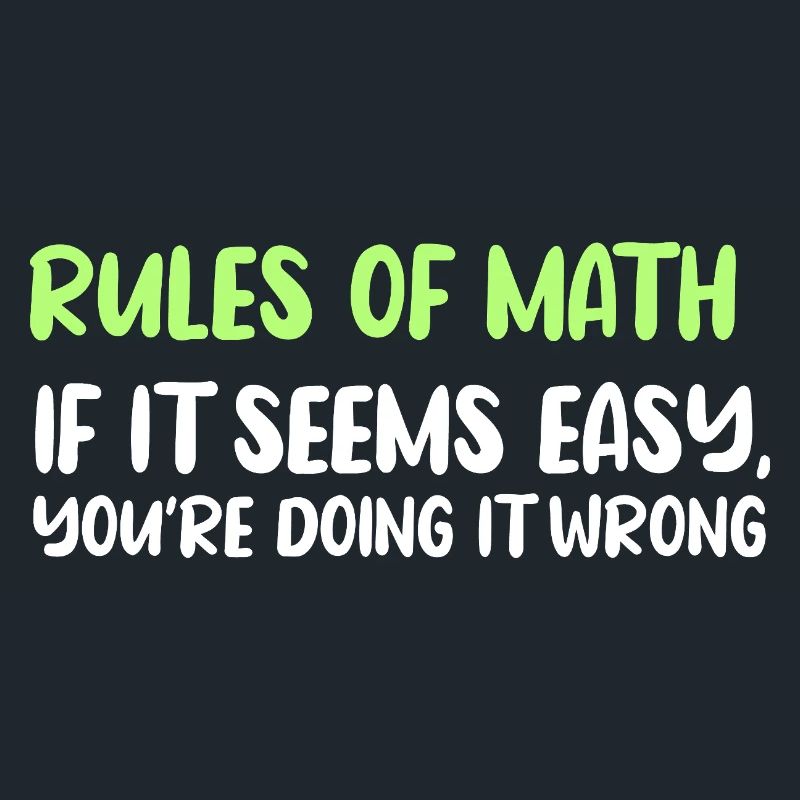 Rules of Math: Easy Seems Wrong