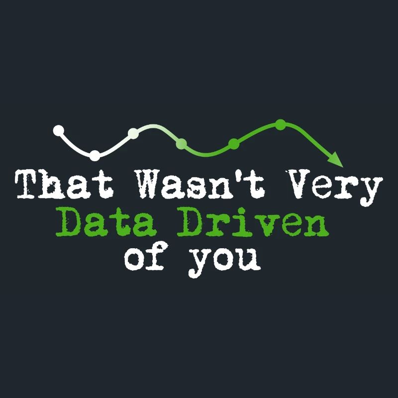 Data Driven You Tee