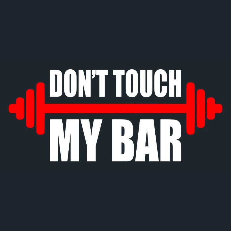d'ont touch my bar