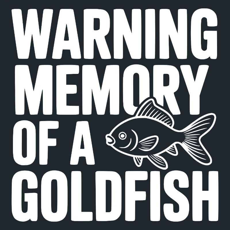 Warning Memory of a Goldfish