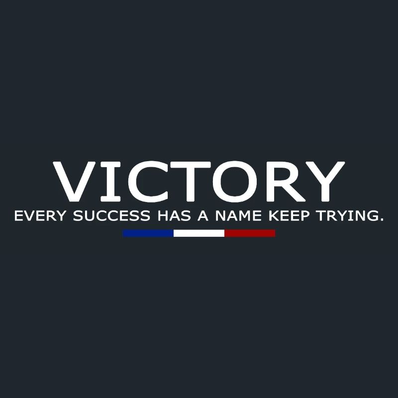 Victory EVERY SUCCESS HAS A NAME KEEP TRYING V2