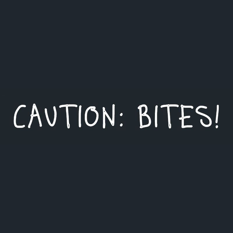 Caution: Bites! – Minimalistisches Statement