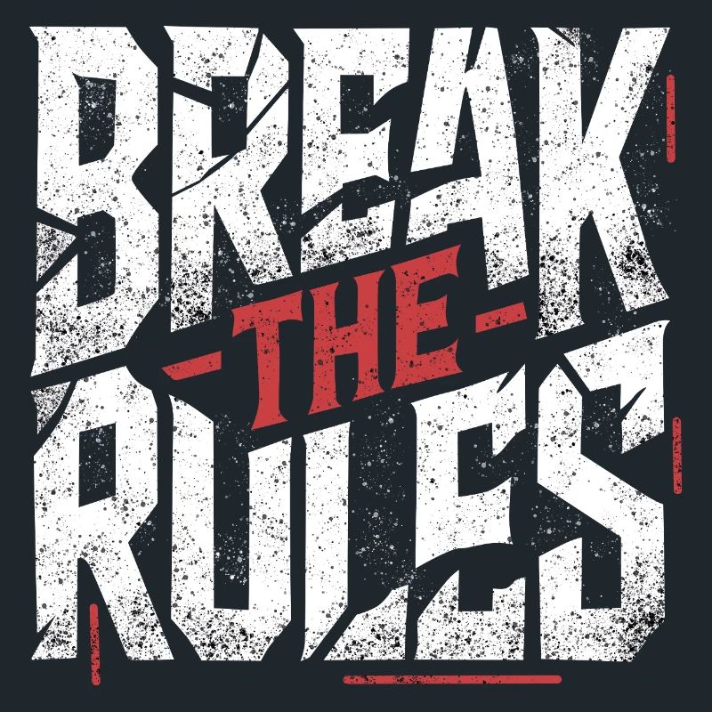 Break the Rules