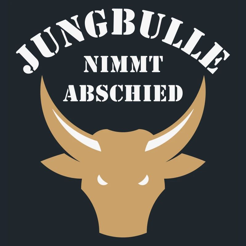 Jungbulle Nimmt Abschied (Bräutigam / JGA / 2C)