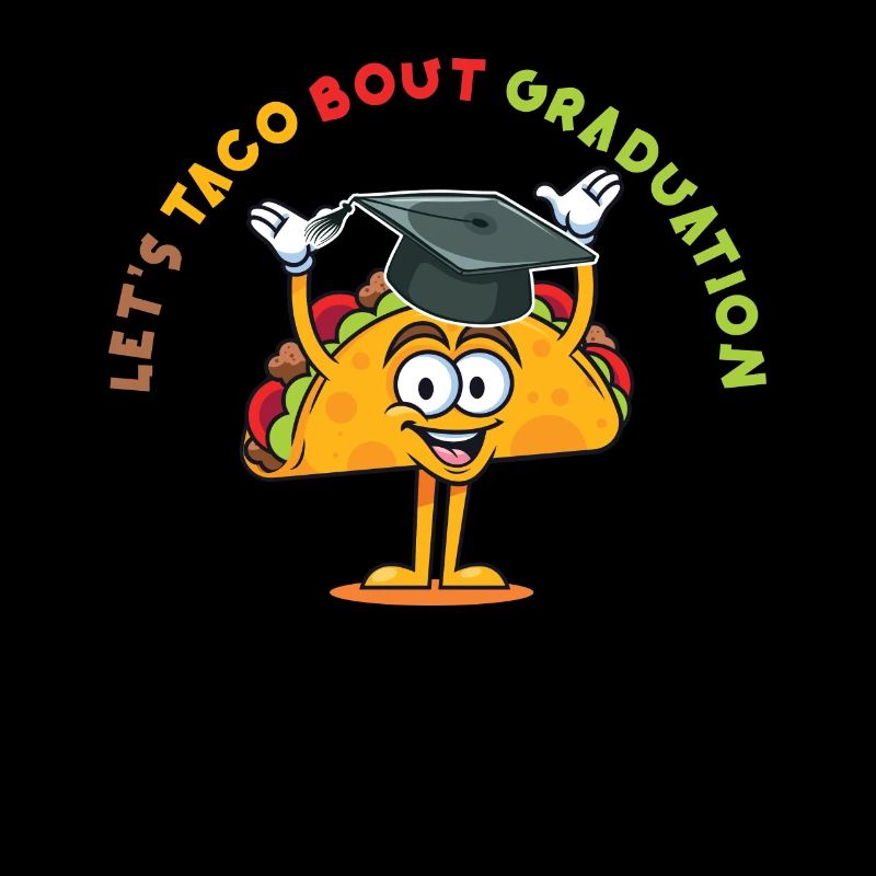 Let's Taco Bout Graduation Abschlussfeier