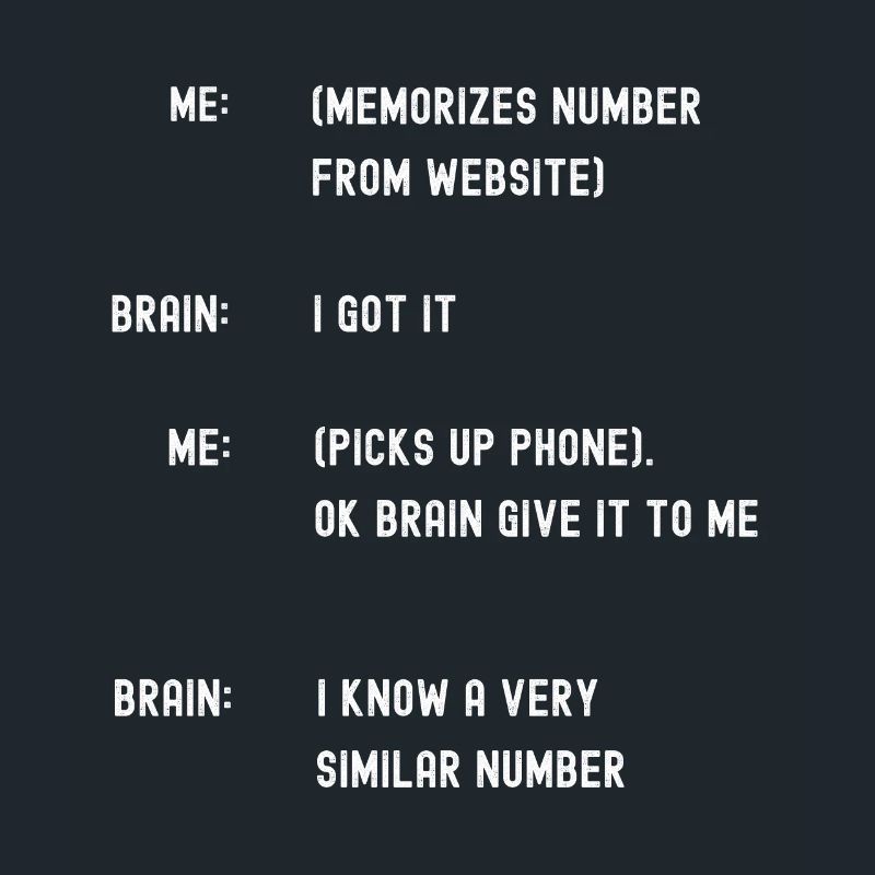 Bad Memory forgetting phone numbers