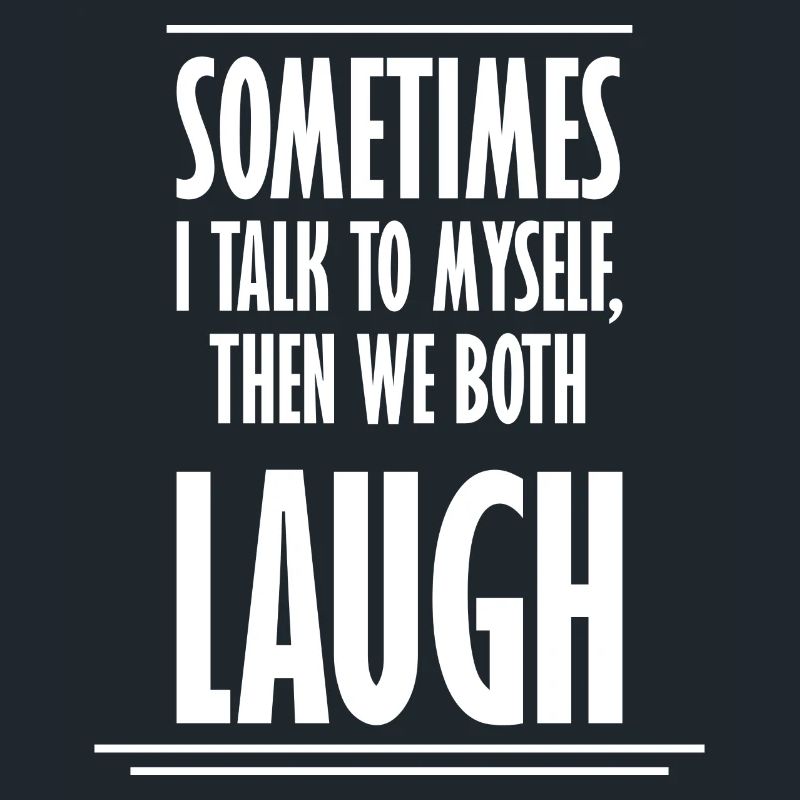 Sometimes We Both Laugh