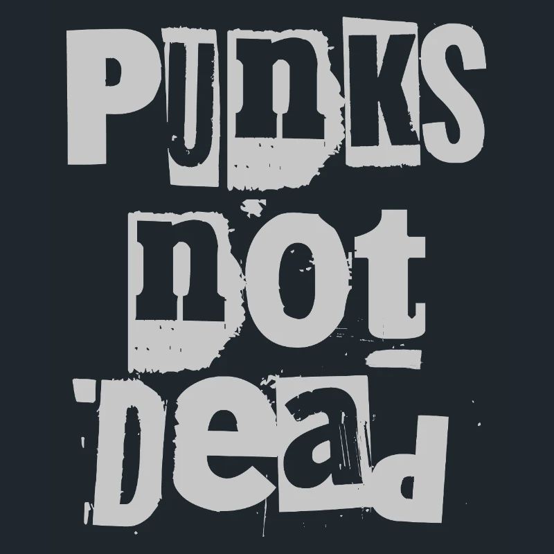 Punks Not Dead Grunge Typography