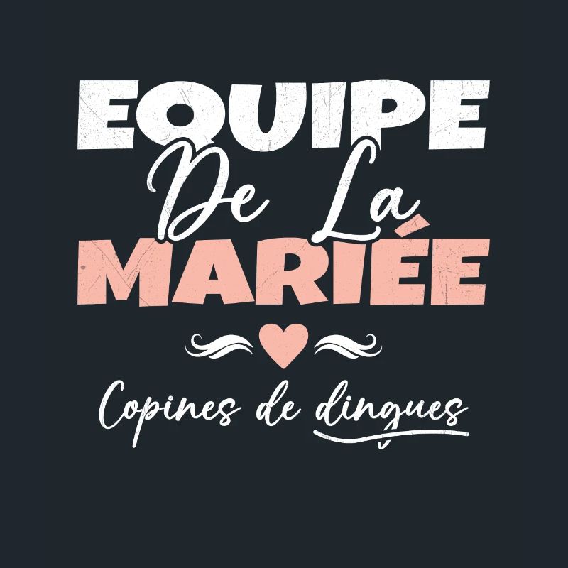 Equipe de la mariée copines de dingues