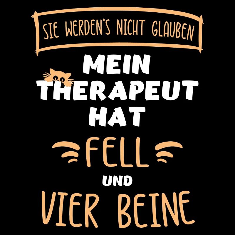 "Mein Therapeut hat Fell & vier Beine". Katzen.