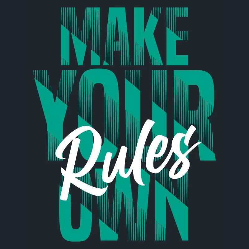 Make your own rules