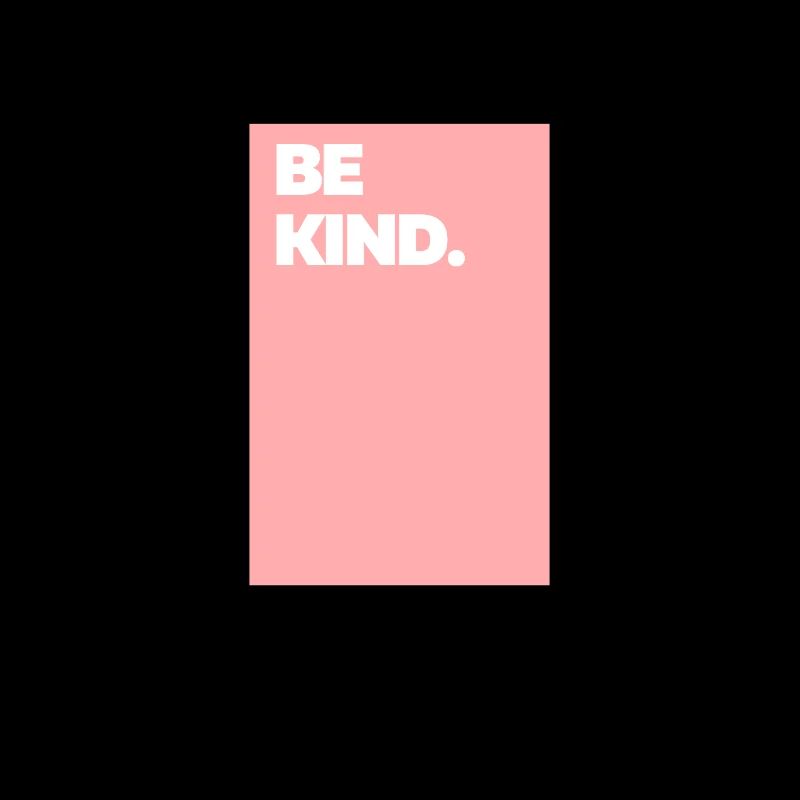 Be Kind