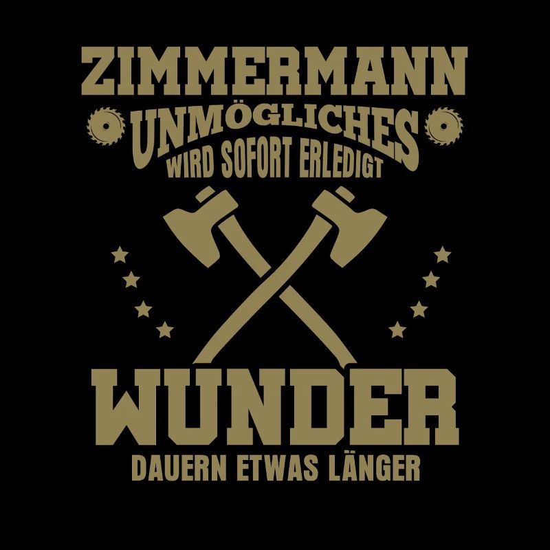 Zimmermann – Unmögliches wird sofort erledigt