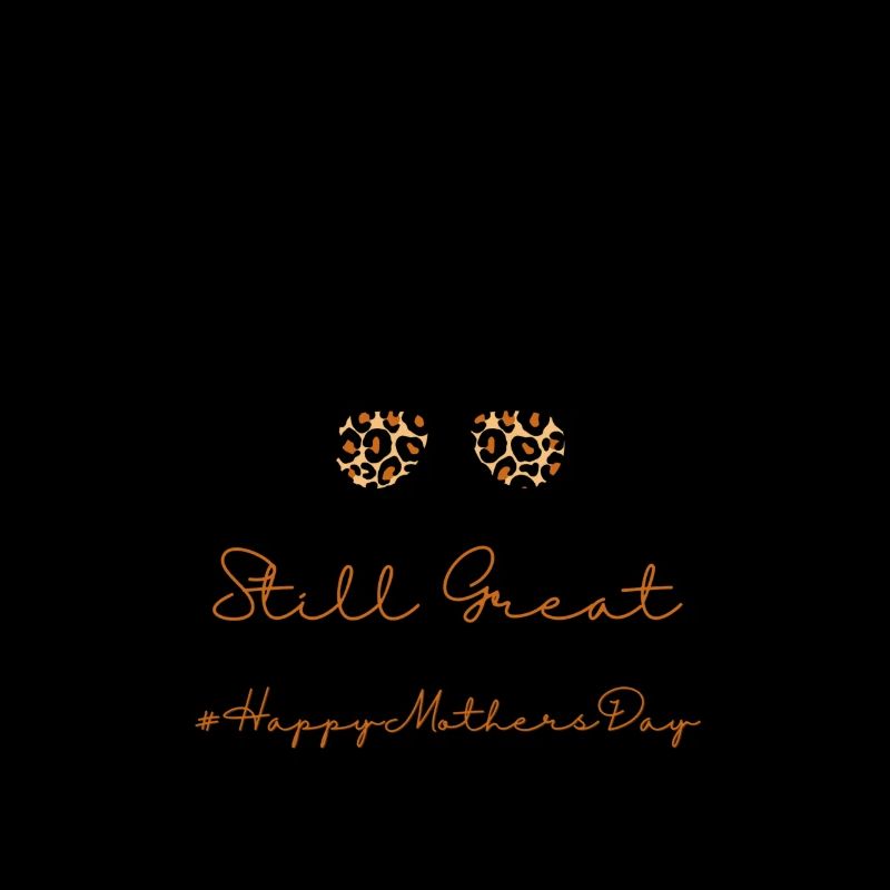Still Great #HappyMothersDay (10)
