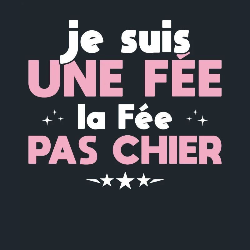 Je Suis Une Fée La Fée Pas Chier