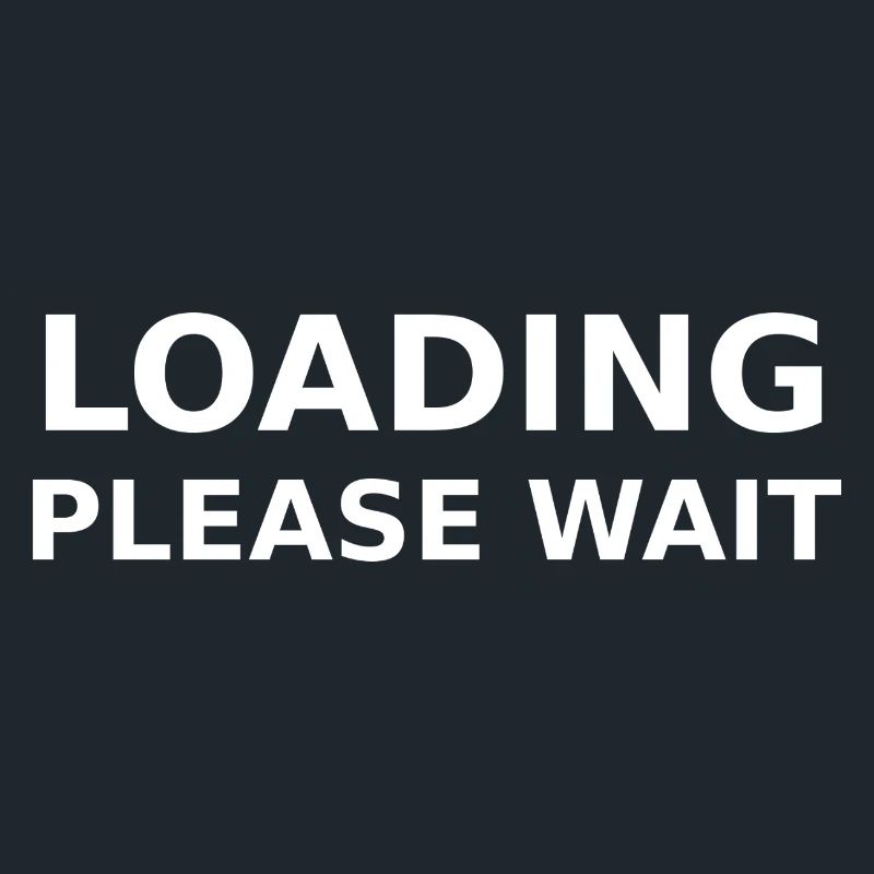 LOADING – PLEASE WAIT