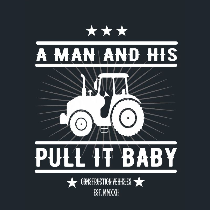 Funny Tractor Design: Pull It, Baby!