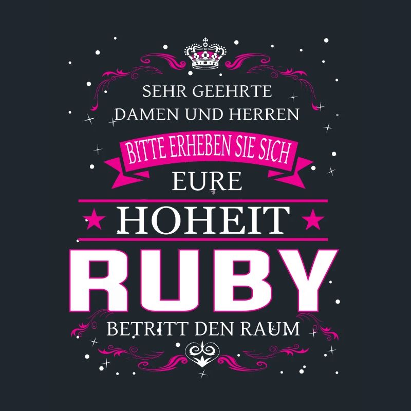 Your Highness Ruby enters the room