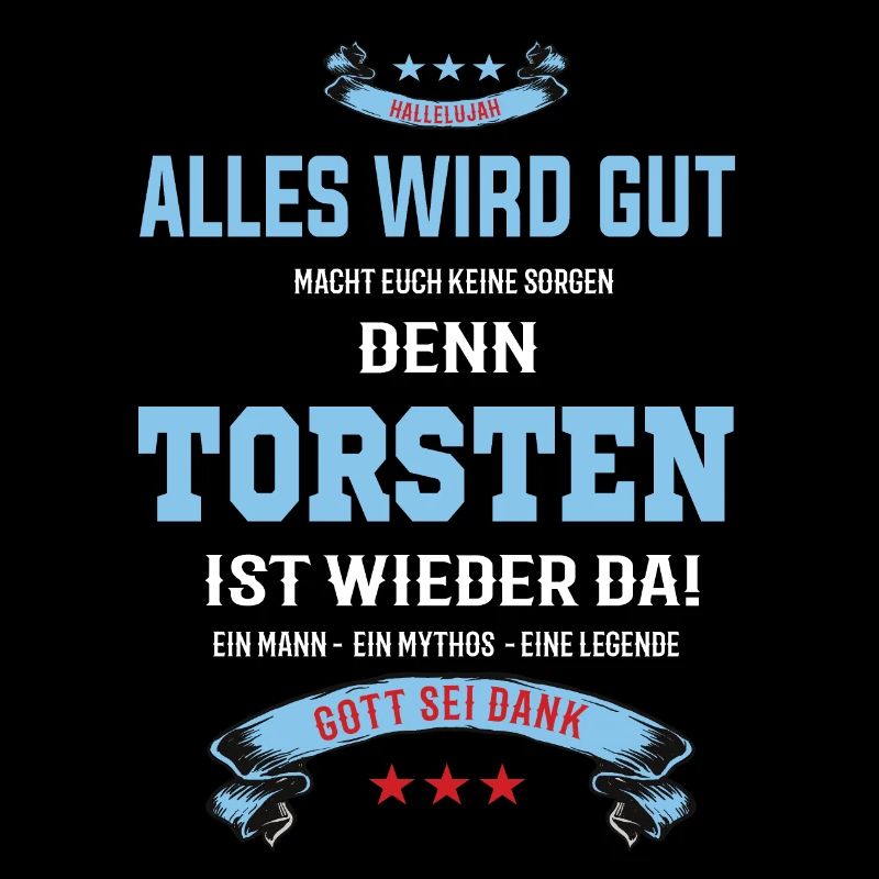 Alles wird gut denn Torsten ist wieder da