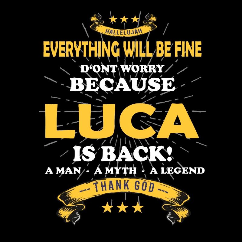 Everything will be fine Luca Is back