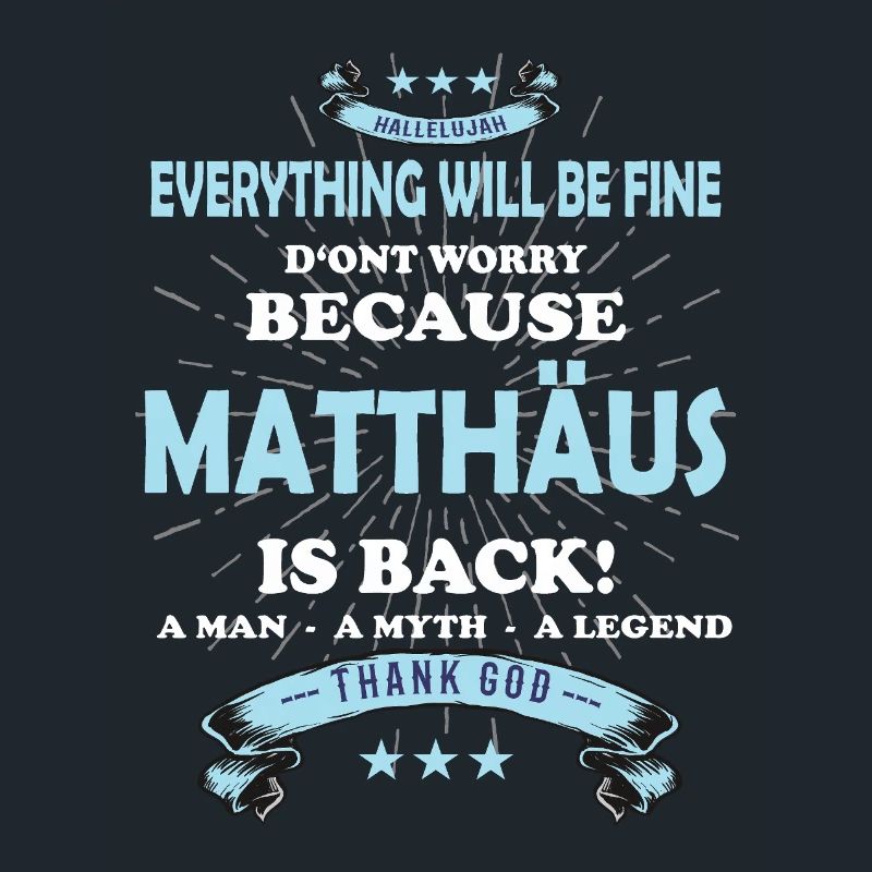 Everything will be fine Matthäus Is back