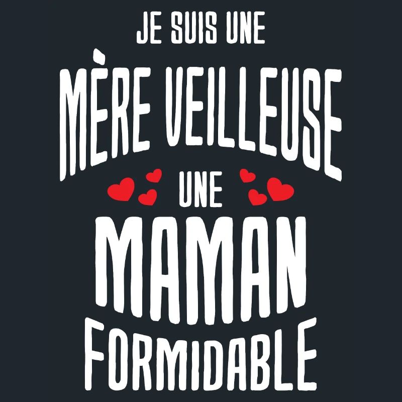 Je suis une mère veilleuse une maman formidable