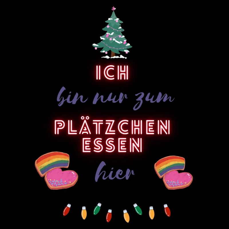Ich bin nur zum Plätzchen essen hier