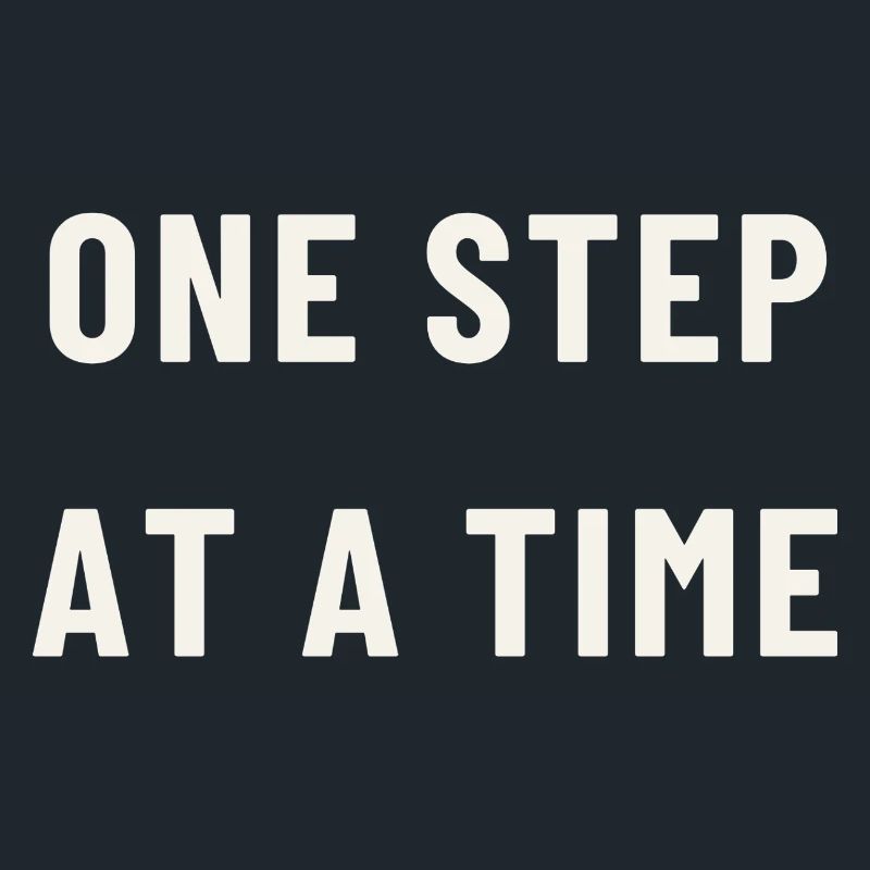 One step at a time