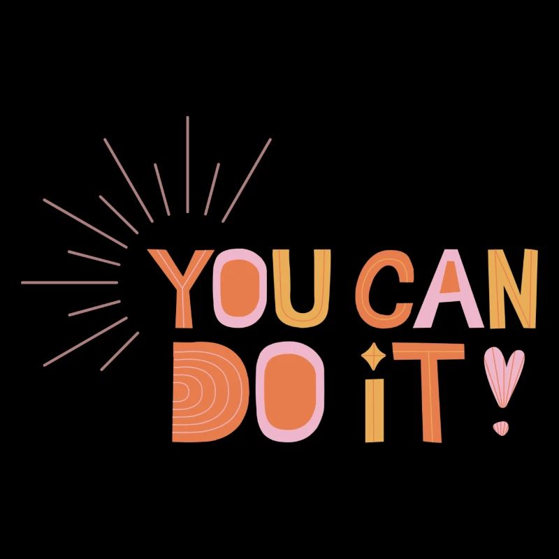 You Can Do It!