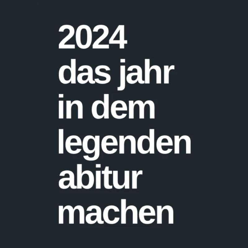 Abi 2024 Sprüche legenden