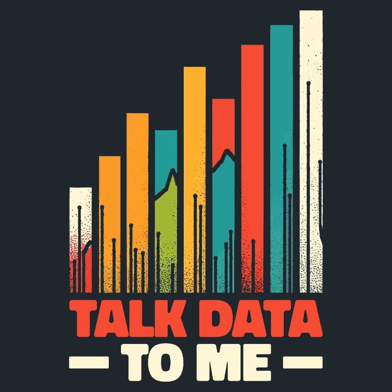 Talk Data To Me - Funny Data Analyst Gift
