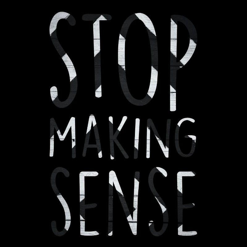 Stop Making Sense