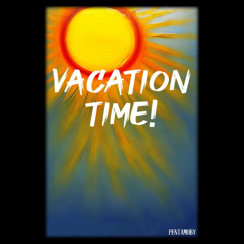 VACATION TIME- Urlaub Sonne Party Strand Meer