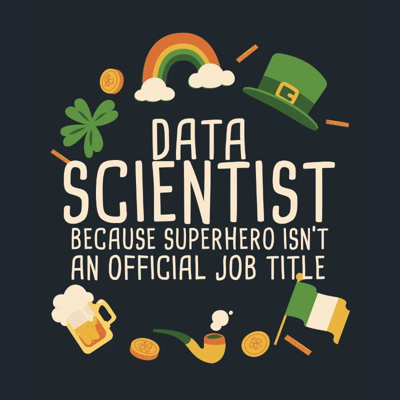 Data Scientist St Patricks Day