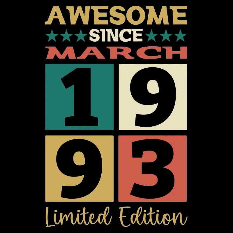 30th birthday man March born 1993 Awesome