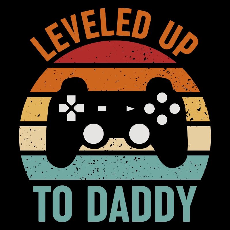 Leveled up to daddy. Gaming Gamer Spruch