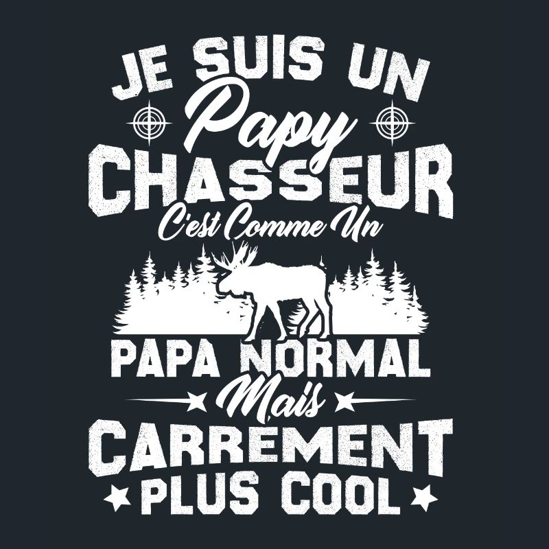 Papy chasseur comme papy normal mais plus cool
