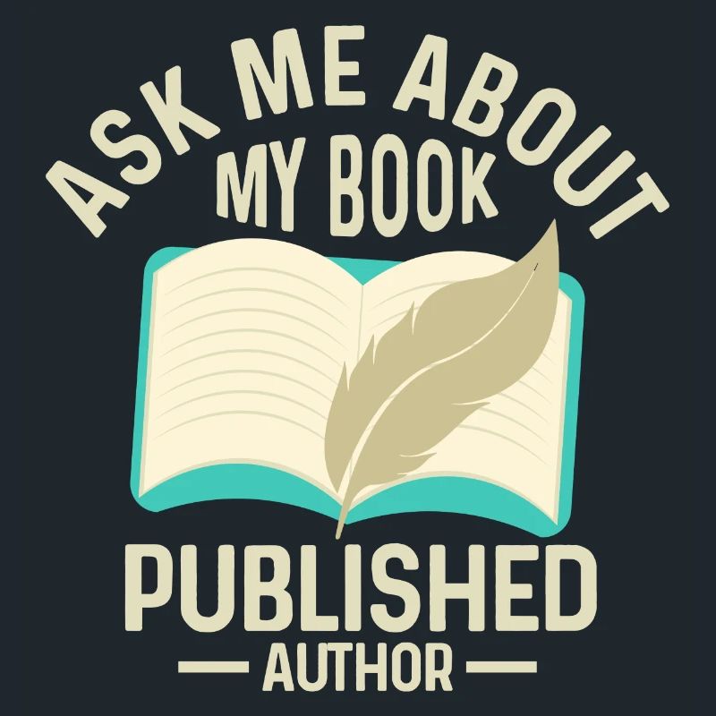 Ask Me About My Book Published Author Writer Book