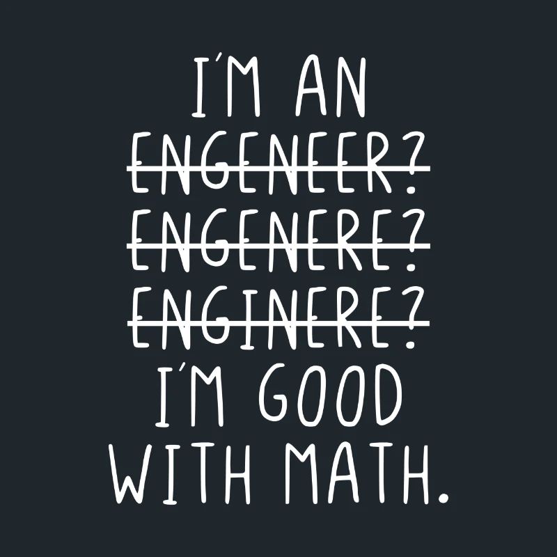 I am an engeneer I ́m good with math